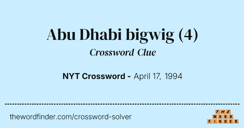 Abu Dhabi bigwig crossword clue image