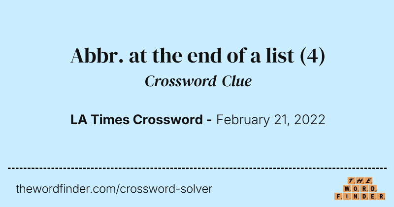 Abbr. at the end of a list crossword clue image