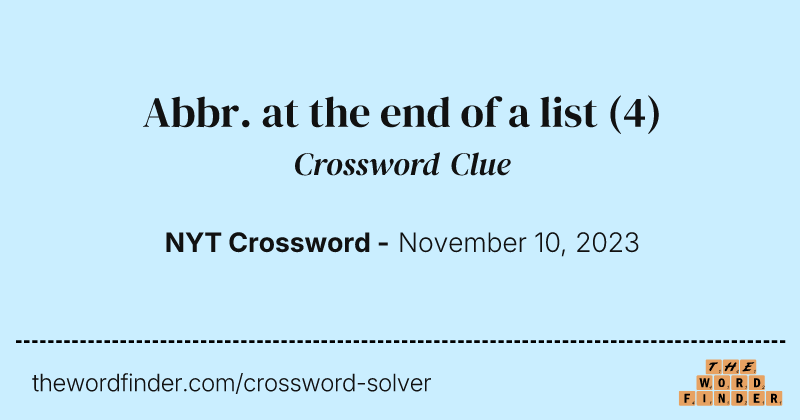 Abbr. at the end of a list crossword clue image