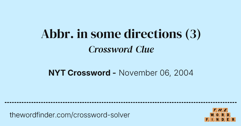 Abbr. in some directions crossword clue image