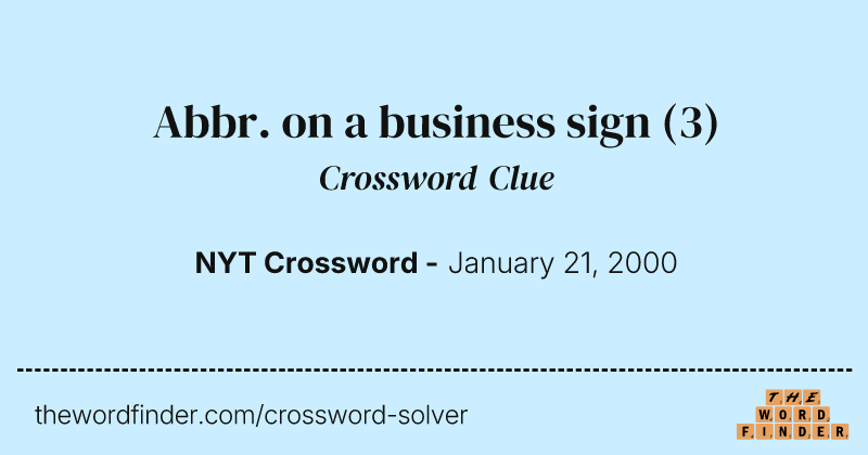 Abbr. on a business sign crossword clue image