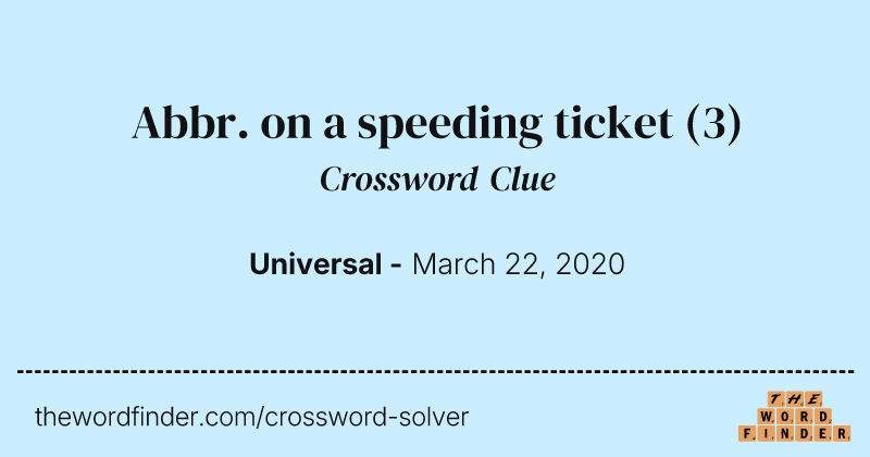 Abbr. on a speeding ticket crossword clue image