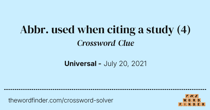 Abbr. used when citing a study crossword clue image