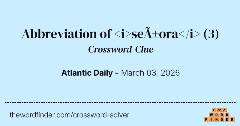 Abbreviation of <i>señora</i> crossword clue image