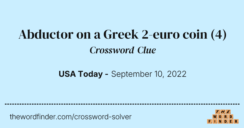 Abductor on a Greek 2-euro coin crossword clue image