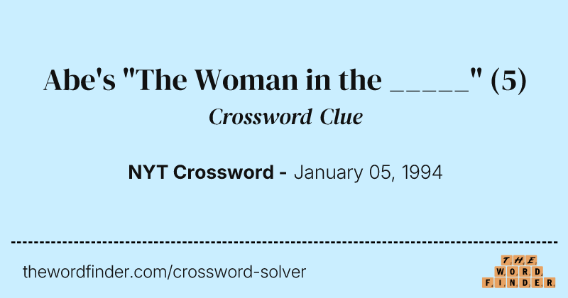 Abe's "The Woman in the _____" crossword clue image