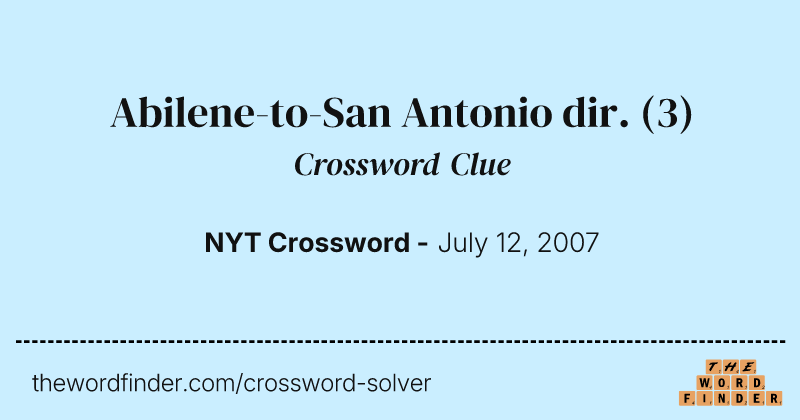 Abilene-to-San Antonio dir. crossword clue image