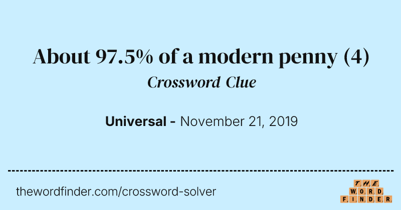 About 97.5% of a modern penny crossword clue image