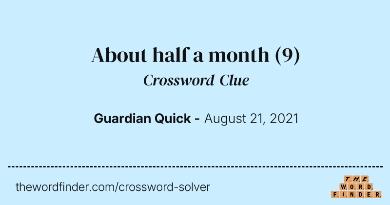 About half a month crossword clue image