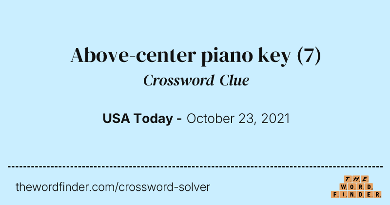 Above-center piano key crossword clue image