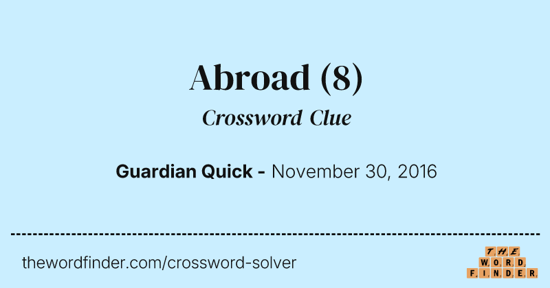 Abroad crossword clue image