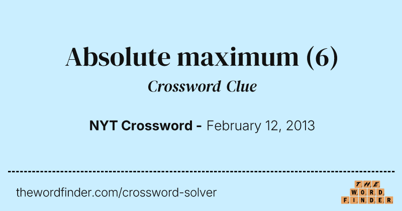 Absolute maximum crossword clue image