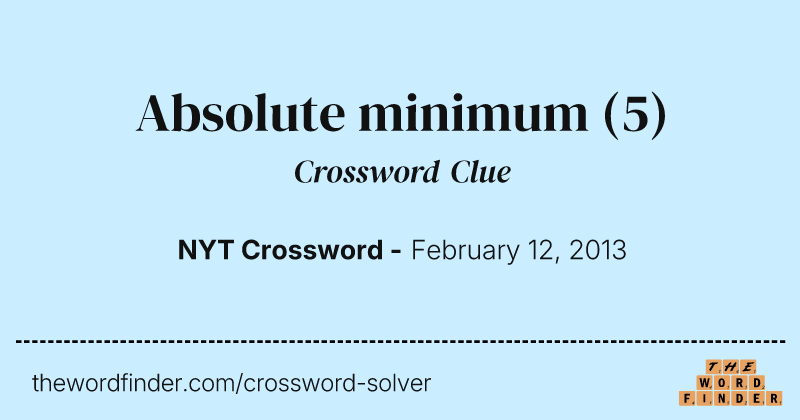 Absolute minimum crossword clue image