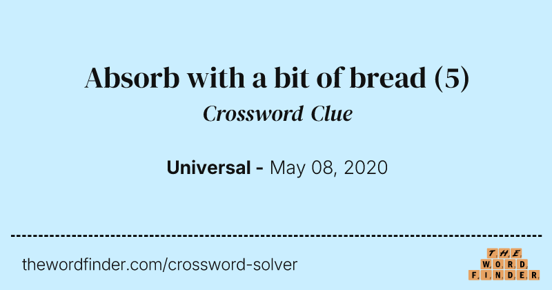 Absorb with a bit of bread crossword clue image