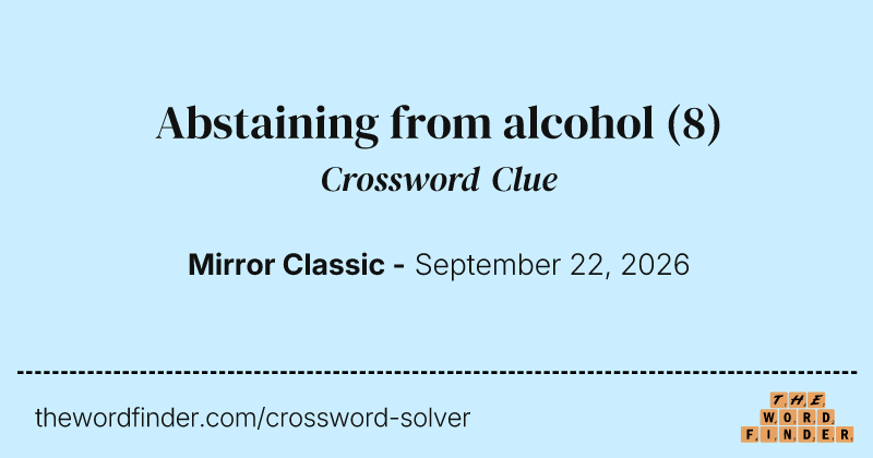 Abstaining from alcohol crossword clue image