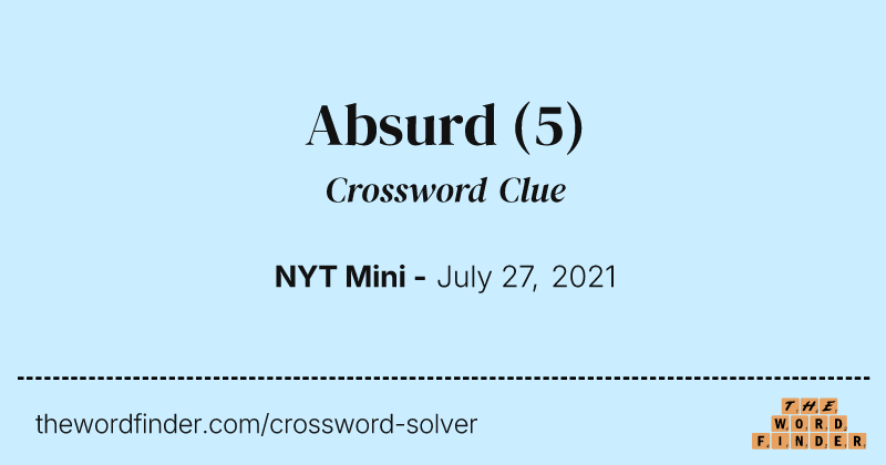 Absurd crossword clue image