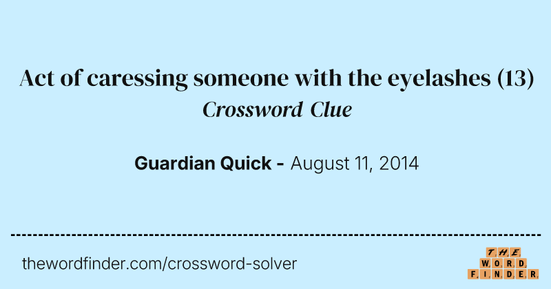 Act of caressing someone with the eyelashes crossword clue image