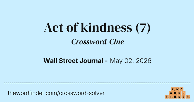 Act of kindness crossword clue image
