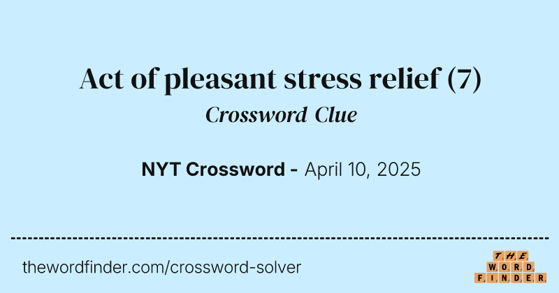 Act of pleasant stress relief crossword clue image