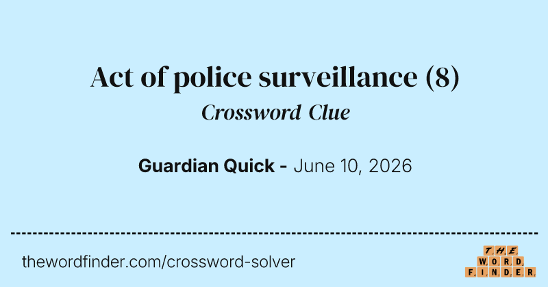 Act of police surveillance crossword clue image