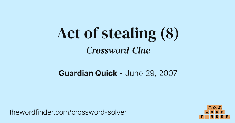 Act of stealing crossword clue image