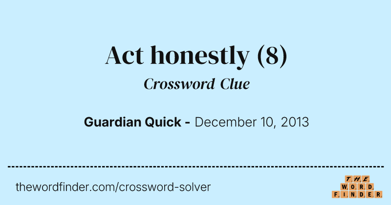 Act honestly crossword clue image