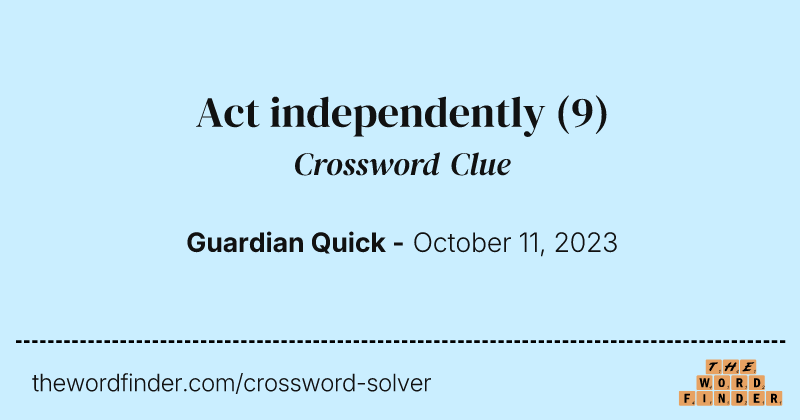 Act independently crossword clue image