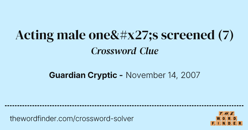 Acting male one's screened crossword clue image