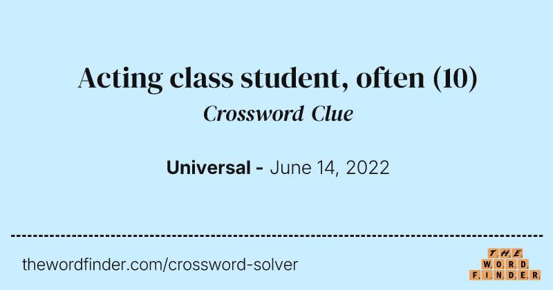 Acting class student, often crossword clue image