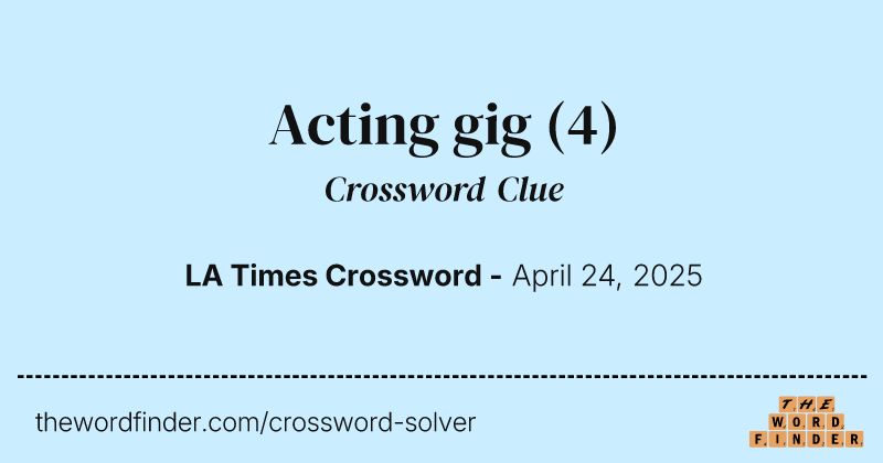 Acting gig crossword clue image