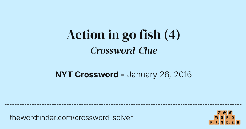 Action in go fish crossword clue image