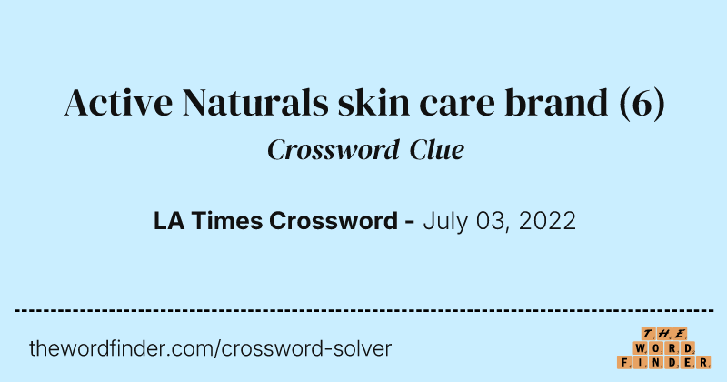 Active Naturals skin care brand crossword clue image