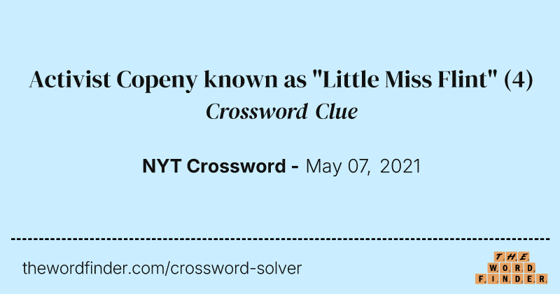 Activist Copeny known as "Little Miss Flint" crossword clue image