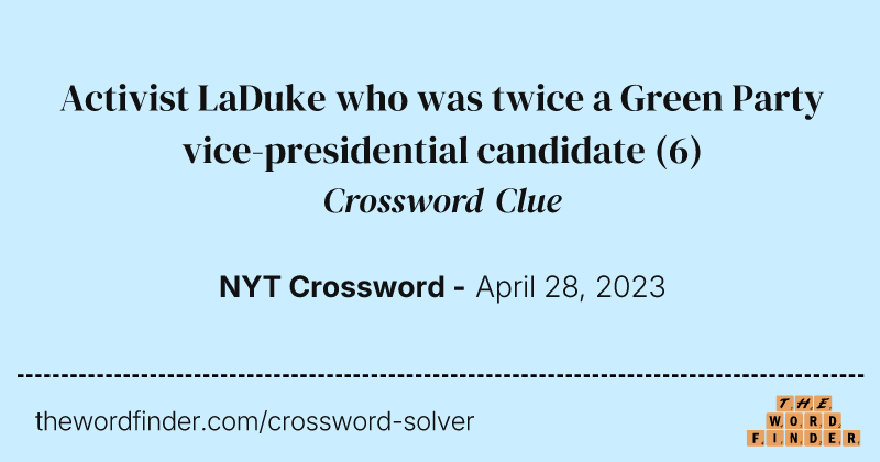 Activist LaDuke who was twice a Green Party vice-presidential candidate crossword clue image