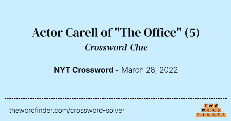 Actor Carell of "The Office" crossword clue image