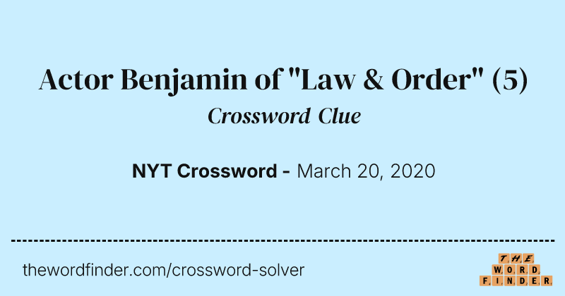 Actor Benjamin of "Law & Order" crossword clue image