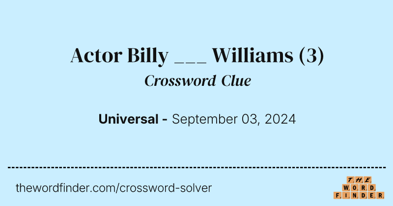Actor Billy ___ Williams crossword clue image
