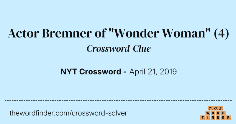 Actor Bremner of "Wonder Woman" crossword clue image