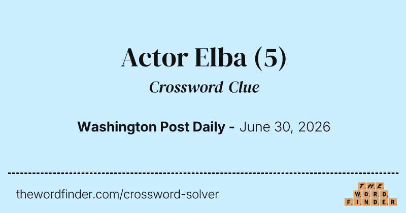 Actor Elba crossword clue image