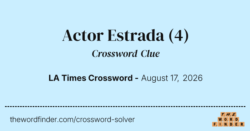 Actor Estrada crossword clue image