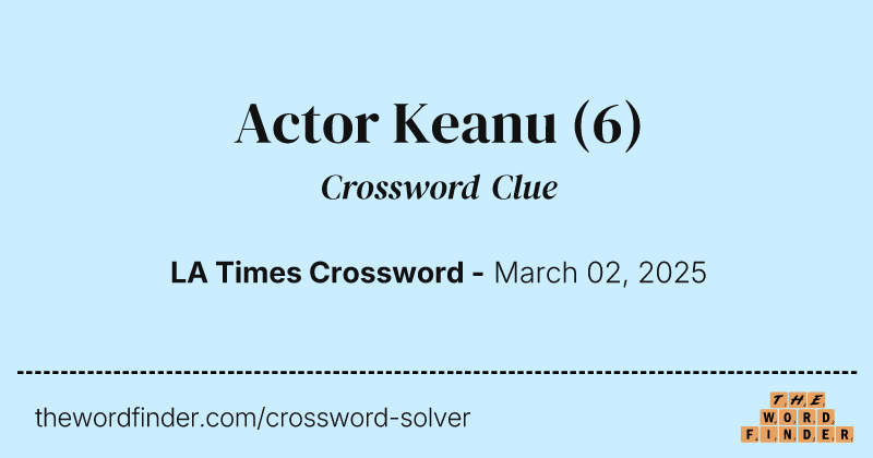 Actor Keanu crossword clue image