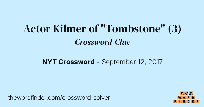 Actor Kilmer of "Tombstone" crossword clue image