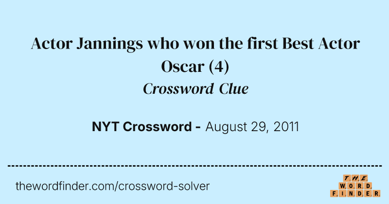 Actor Jannings who won the first Best Actor Oscar crossword clue image
