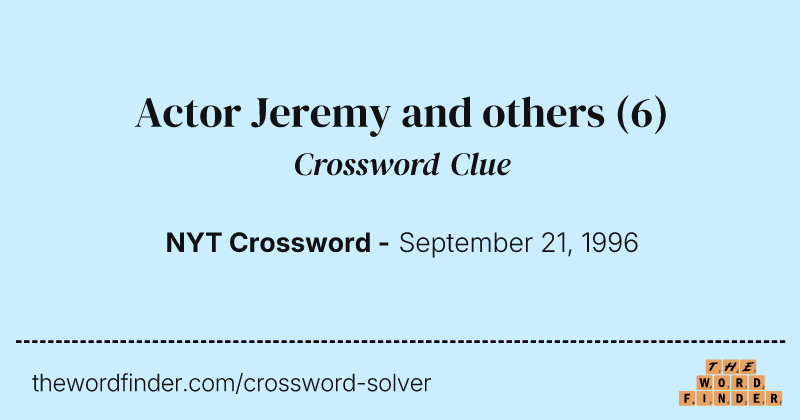 Actor Jeremy and others crossword clue image