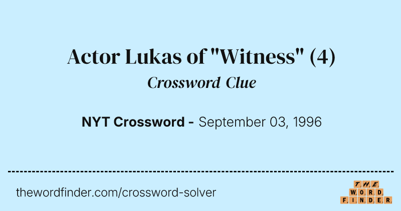 Actor Lukas of "Witness" crossword clue image