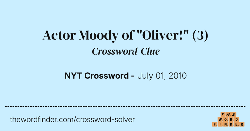 Actor Moody of "Oliver!" crossword clue image