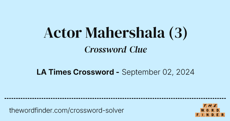 Actor Mahershala crossword clue image