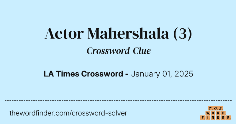 Actor Mahershala crossword clue image
