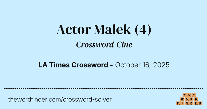 Actor Malek crossword clue image