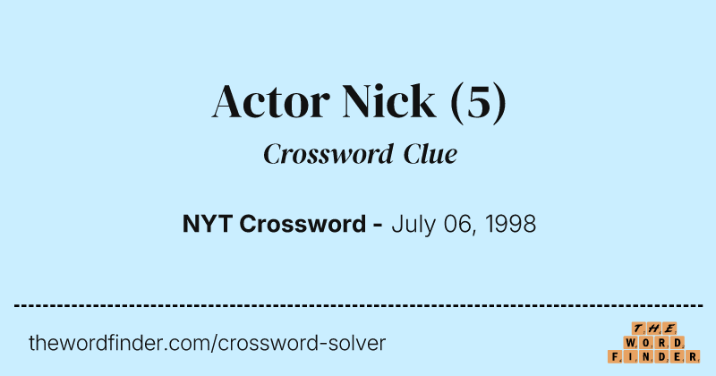 Actor Nick crossword clue image